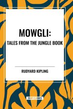 Mowgli: Tales from the Jungle Book
