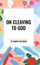 On Cleaving to God