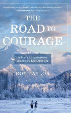 The Road to Courage