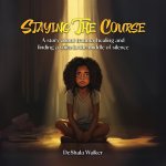 Staying the Course
