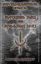 Blackened Suns and Bloodshot Skies