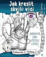 Jak kreslit skv?lé v?ci