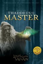 Thaddeus and the Master - Book 2 of 3