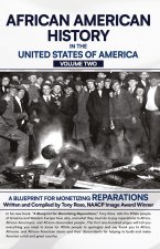 AFRICAN AMERICAN HISTORY IN THE UNITED STATES OF AMERICA (VOLUME TWO)