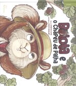 Bolota e o chapeu de palha