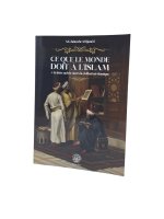 ce que le monde doit A l'Islam la dette cachEe envers la civilisation Islamique