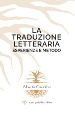 traduzione letteraria. Esperienze e metodo