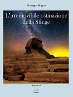 irremovibile ostinazione della Sfinge