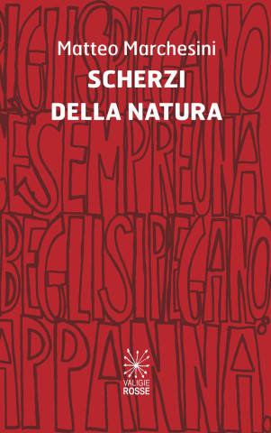 Scherzi della natura (Matteo Marchesini)(Kniha)