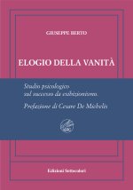 Elogio della vanità. Ediz. numerata