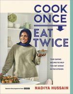 COOK ONCE EAT TWICE