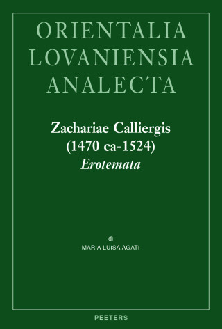 Zachariae Calliergis (1470 ca-1524) Erotemata: Editio princeps. Con un'Introduzione sulla vita e attivita dell'Autore