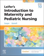 Leifer’s Introduction to Maternity and Pediatric Nursing