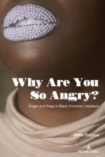 Why Are You So Angry?