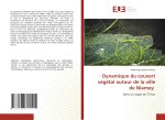 Dynamique du couvert végétal autour de la ville de Niamey