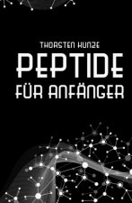 Peptide für Anfänger