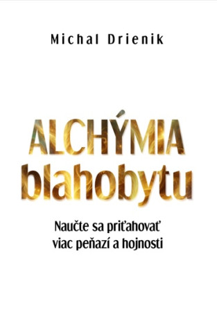 Alchďż˝mia Blahobytu