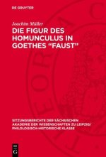 Die Figur des Homunculus in Goethes 