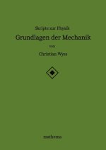 Skripte zur Physik - Grundlagen der Mechanik