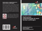 Esplorazione computazionale di nuovi farmaci antifungini