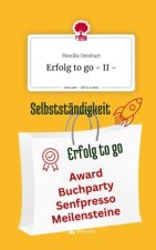 Erfolg to go - II -. Life is a Story - story.one