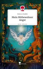 Mein Mitbewohner Angst. Life is a Story - story.one