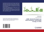 CDM, Sectorial Impact on GHG Emissions, Renewable Energy in India