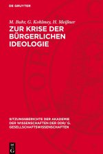 Zur Krise der bürgerlichen Ideologie