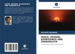 MAGIE, HEXEREI, EXORZISMUS UND THERAPEUTIK