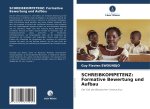 SCHREIBKOMPETENZ: Formative Bewertung und Aufbau