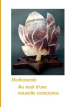 Au seuil d'une nouvelle conscience