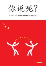 Ni shuo ne ?  Chinois A1/A2 - Livre élève + CD audio mp3