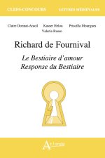 Richard de Fournival, Le bestiaire d'amour et La Réponse au bestiaire