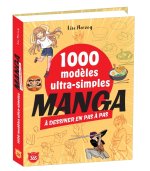 1000 modèles ultra-simples à dessiner en pas à pas    Manga