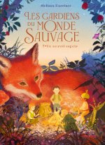 Les gardiens du monde sauvage, t. 2 : Un nouvel espoir