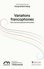 Francophonie : Mouvance et renouveau