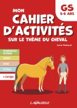 MON CAHIER D ACTIVITES SUR LE THEME DU CHEVAL  NIVEAU GRANDE SECTION
