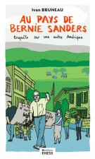 Au pays de Bernie Sanders - Enquête sur une autre Amérique