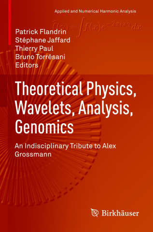 Theoretical Physics, Wavelets, Analysis, Genomics