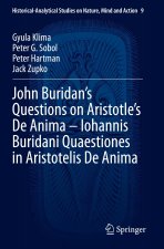John Buridan's Questions on Aristotle's De Anima - Iohannis Buridani Quaestiones in Aristotelis De Anima