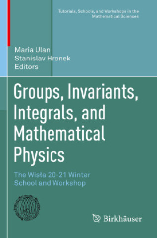 Groups, Invariants, Integrals, and Mathematical Physics