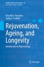 Rejuvenation, Ageing, and Longevity