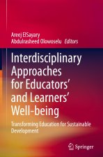 Interdisciplinary Approaches for Educators' and Learners' Well-being