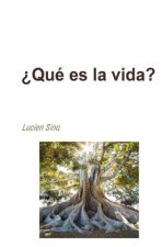 ¿Qué es la vida?