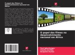 O papel dos filmes no desenvolvimento nacional em África