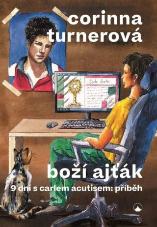 Boďż˝ďż˝ ajďż˝ďż˝k - 9 dnďż˝ s Carlem Acutisem: pďż˝ďż˝bďż˝h