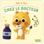 Pas à pas. Je vais chez le docteur
