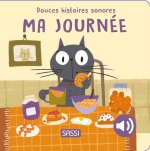 Douces histoires sonores. Ma journée