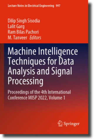 Machine Intelligence Techniques for Data Analysis and Signal Processing