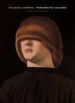 VOLKER HERMES Portraits cachés